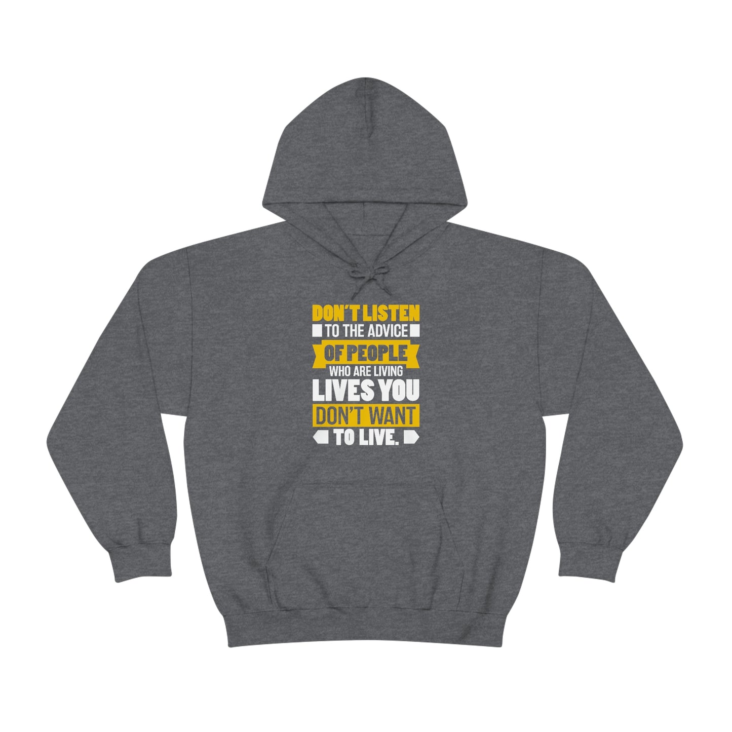 Andrew Tate Quote Hoodies: Don't listen to the advice of people who are living lives you don't want to live Andrew Tate Heavy Blend™ Hooded Sweatshirt