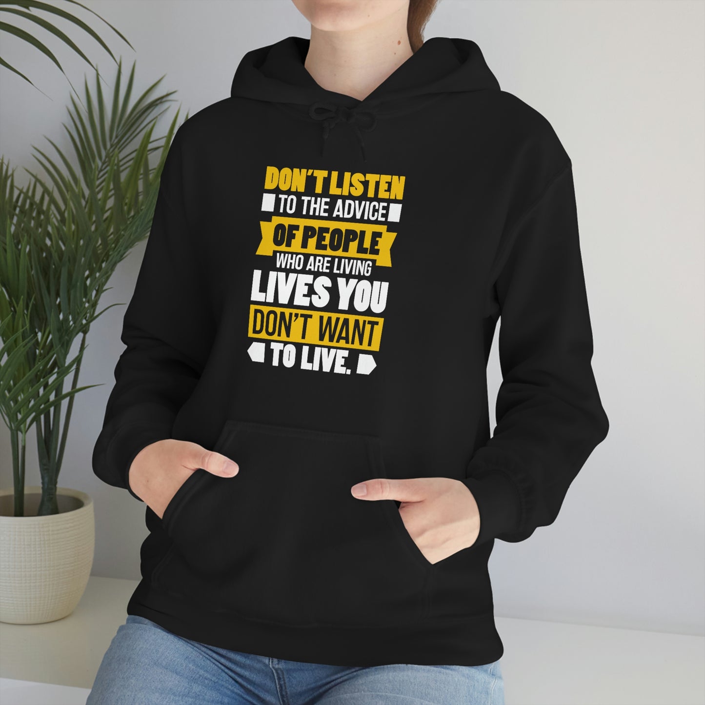 Andrew Tate Quote Hoodies: Don't listen to the advice of people who are living lives you don't want to live Andrew Tate Heavy Blend™ Hooded Sweatshirt