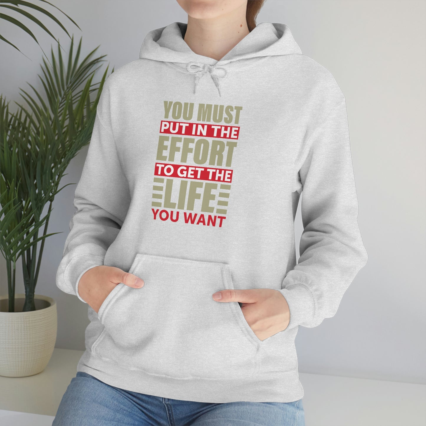 Andrew Tate Quote Hoodie: You must put in the effort to get the life you want Unisex Heavy Blend™ Hooded Sweatshirt