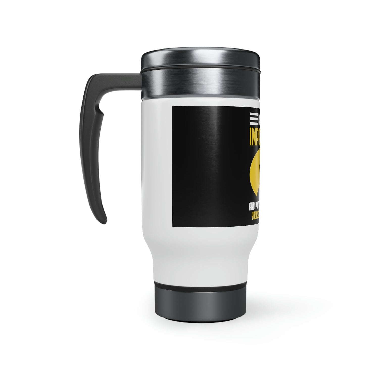 Andrew Tate Quote Travel Mug: Conquer the Impossible with Unwavering Confidence Stainless Steel Travel Mug with Handle, 14oz