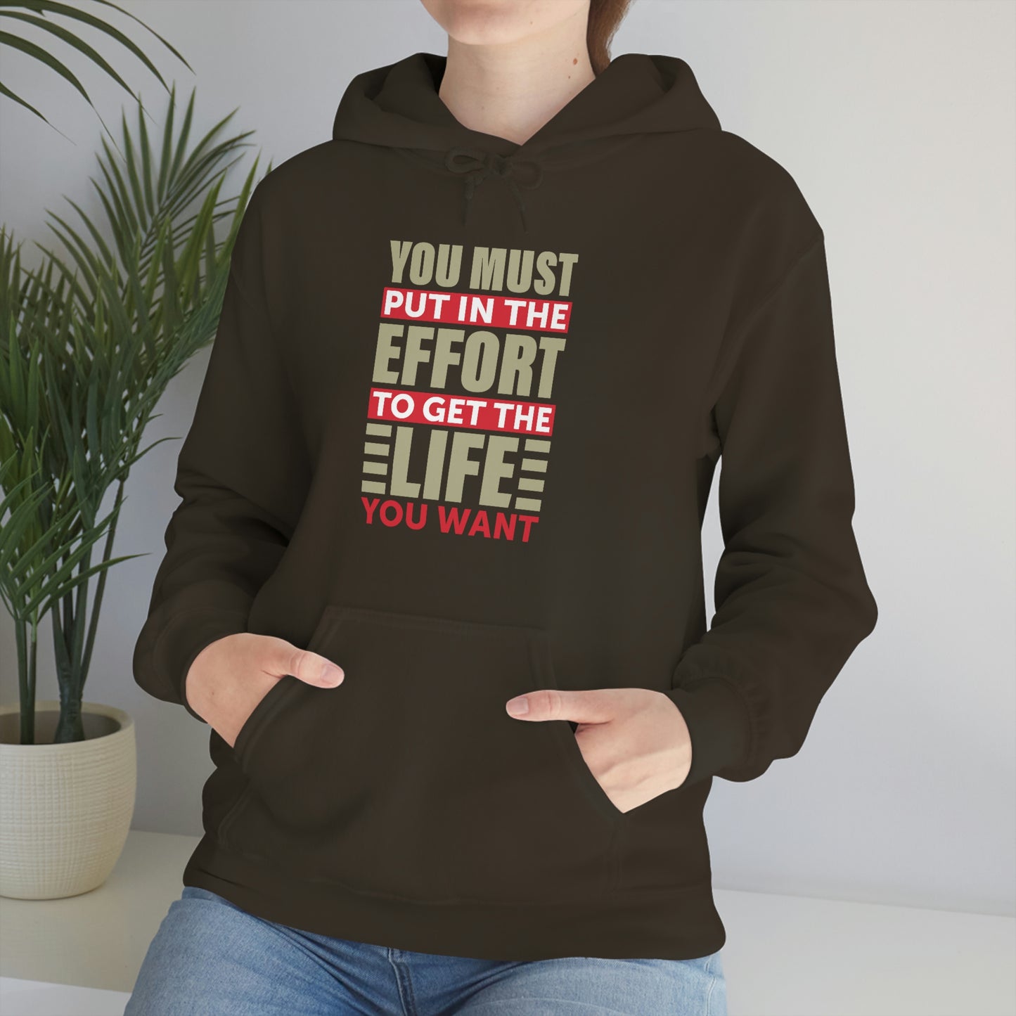 Andrew Tate Quote Hoodie: You must put in the effort to get the life you want Unisex Heavy Blend™ Hooded Sweatshirt