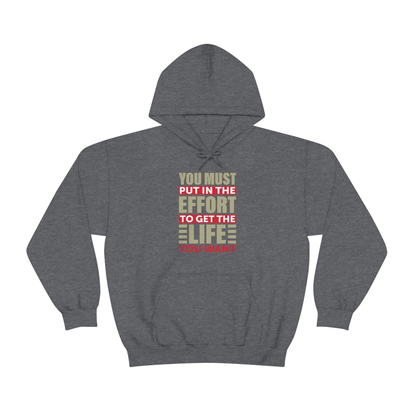 Andrew Tate Quote Hoodie: You must put in the effort to get the life you want Unisex Heavy Blend™ Hooded Sweatshirt