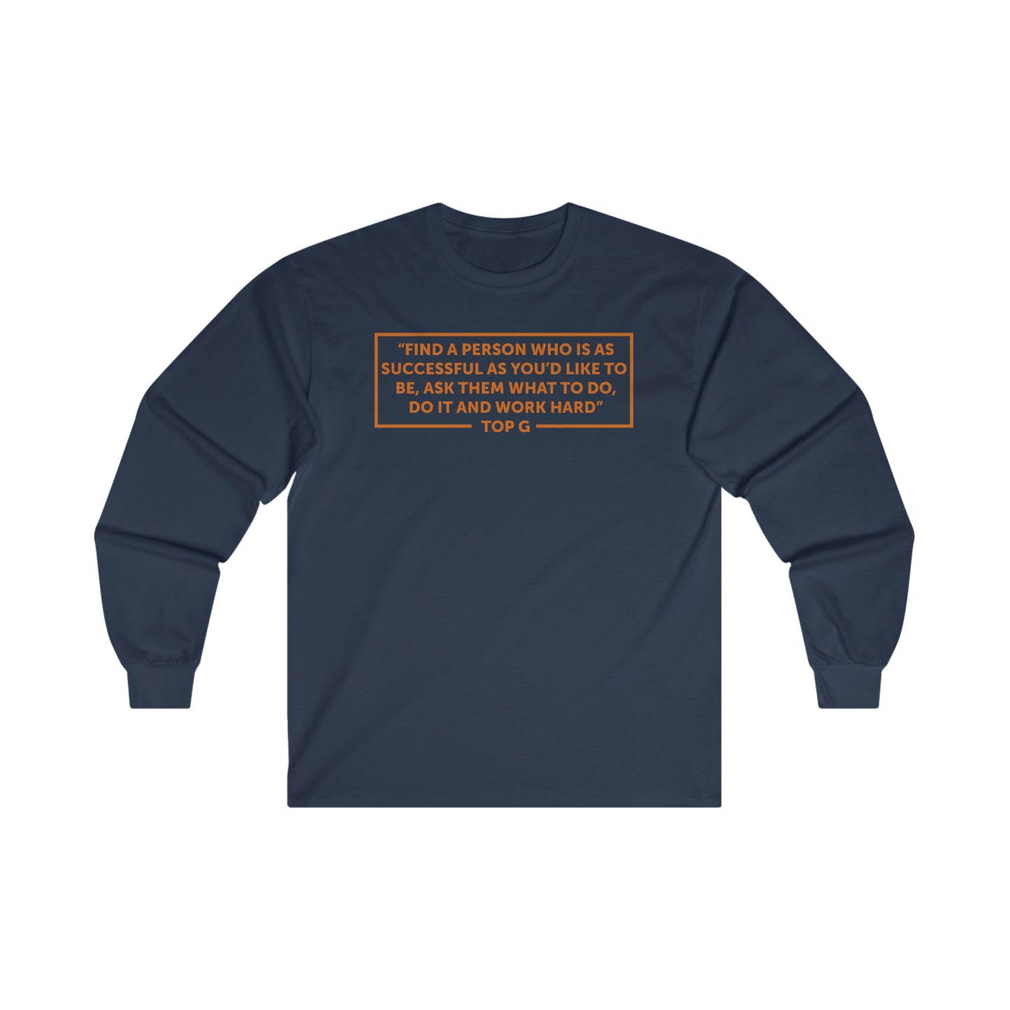 Andrew Tate Quote Long Sleeve T-Shirt: Unlock Success with Top G's Timeless Wisdom  Andrew Tate Long Sleeve Tee